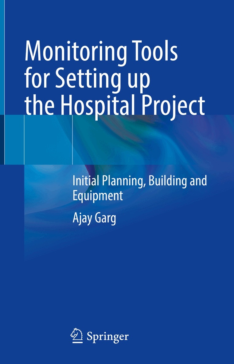 Ajay Garg - Monitoring Tools for Setting up the Hospital Project, Inbunden. Tillgänglighet: Lägg i varukorg