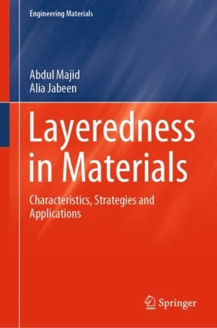 Alia Jabeen, Abdul Majid - Layeredness in Materials, E-bok