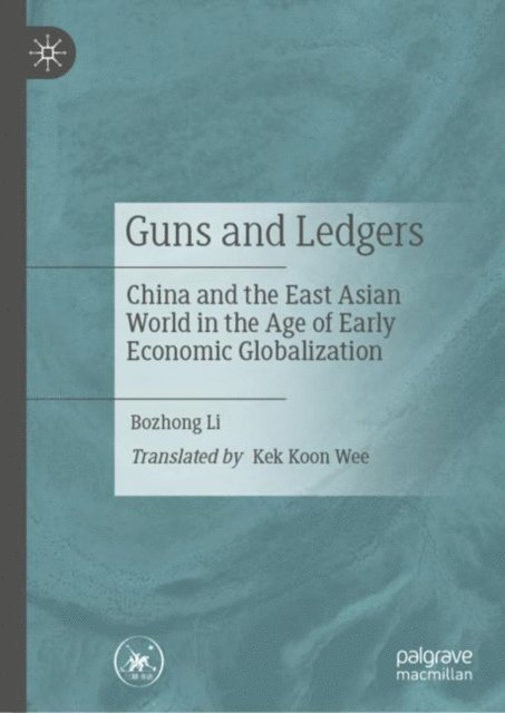 Bozhong Li - Guns and Ledgers, E-bok