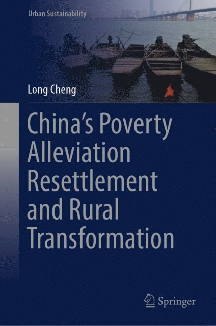 Long Cheng - China's Poverty Alleviation Resettlement and Rural Transformation, E-bok