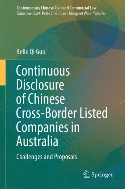 Belle Qi Guo - Continuous Disclosure of Chinese Cross-Border Listed Companies in Australia, E-bok
