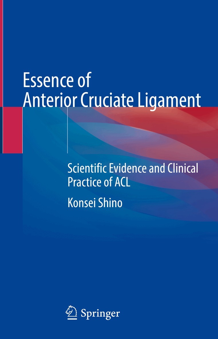 Konsei Shino - Essence of Anterior Cruciate Ligament, Inbunden