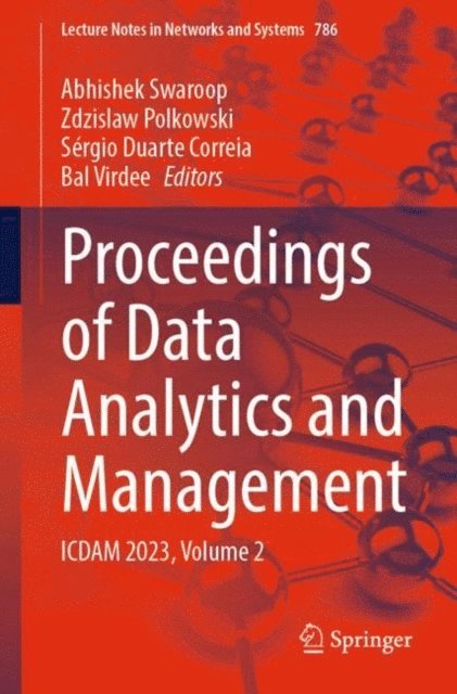 Bal Virdee, Sergio Duarte Correia, Zdzislaw Polkowski, Abhishek Swaroop - Proceedings of Data Analytics and Management, E-bok