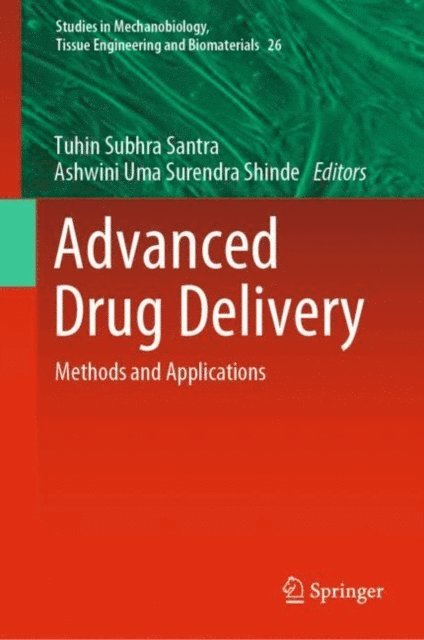 Ashwini Uma Surendra Shinde, Tuhin Subhra Santra - Advanced Drug Delivery, E-bok