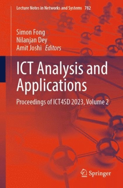 Amit Joshi, Nilanjan Dey, Simon Fong - ICT Analysis and Applications, E-bok