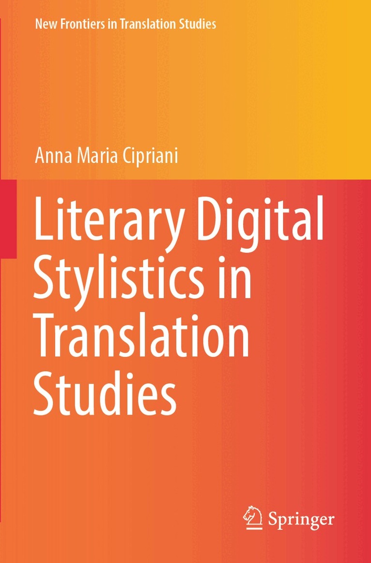 Anna Maria Cipriani - Literary Digital Stylistics in Translation Studies, Häftad