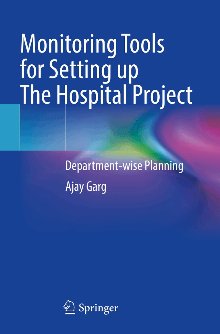 Ajay Garg - Monitoring Tools for Setting up The Hospital Project, Häftad. Tillgänglighet: Lägg i varukorg