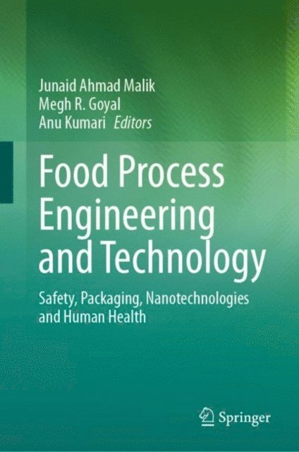 Anu Kumari, Megh R. Goyal, Junaid Ahmad Malik - Food Process Engineering and Technology, E-bok