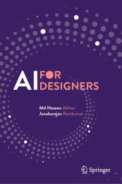 Janakarajan Ramkumar, Md Haseen Akhtar - AI for Designers, E-bok
