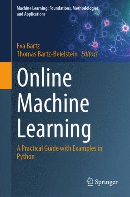 Thomas Bartz-Beielstein, Eva Bartz - Online Machine Learning, E-bok