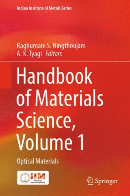A. K. Tyagi, Raghumani S. Ningthoujam - Handbook of Materials Science, Volume 1, E-bok