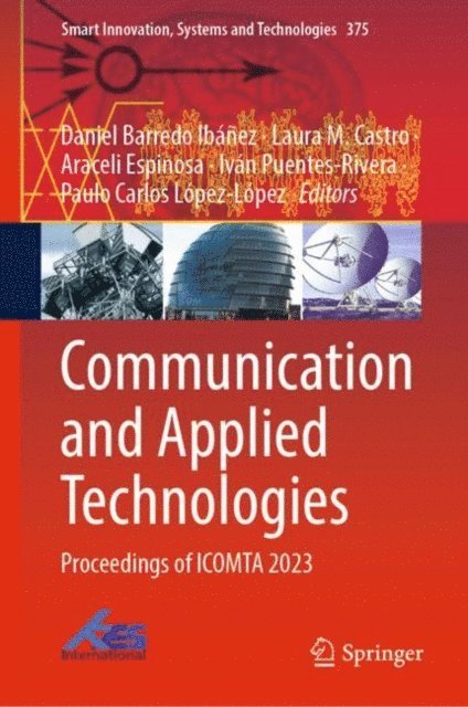 Paulo Carlos Lopez-Lopez, Ivan Puentes-Rivera, Araceli Espinosa, Laura M. Castro, Daniel Barredo Ibanez - Communication and Applied Technologies, E-bok