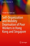 Self-Organization and Mobility Deprivation of Poor Workers in Hong Kong and Singapore