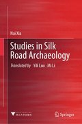 Studies in Silk Road Archaeology