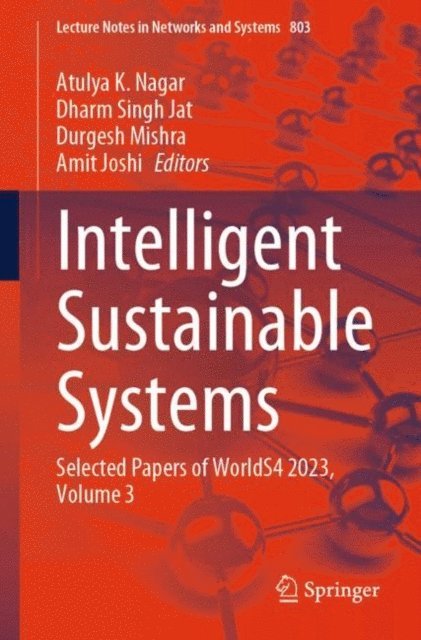 Amit Joshi, Durgesh Mishra, Dharm Singh Jat, Atulya K. Nagar - Intelligent Sustainable Systems, E-bok