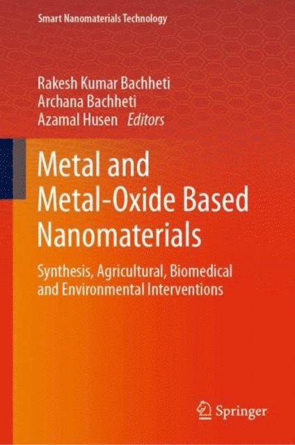 Azamal Husen, Archana Bachheti, Rakesh Kumar Bachheti - Metal and Metal-Oxide Based Nanomaterials, E-bok