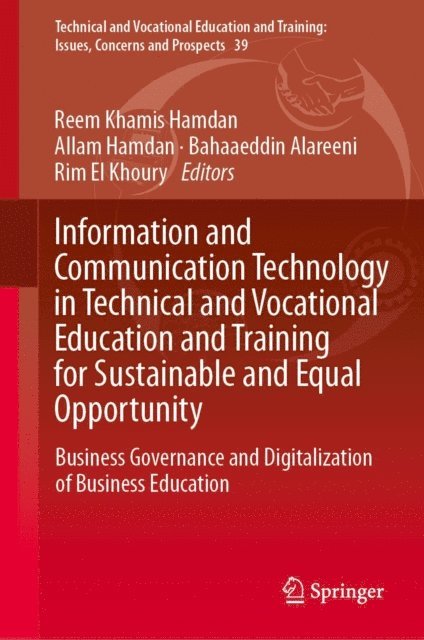 Rim El Khoury, Bahaaeddin Alareeni, Allam Hamdan, Reem Khamis Hamdan - Information and Communication Technology in Technical and Vocational Education and Training for Sustainable and Equal Opportunity, E-bok