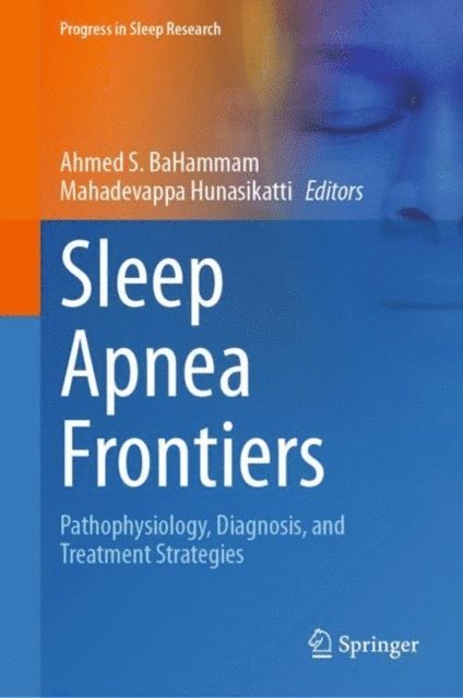 Mahadevappa Hunasikatti, Ahmed S. BaHammam - Sleep Apnea Frontiers, E-bok