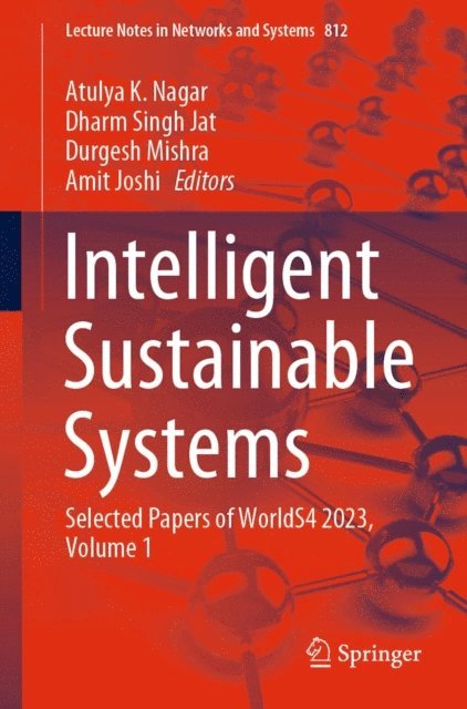 Amit Joshi, Durgesh Mishra, Dharm Singh Jat, Atulya K. Nagar - Intelligent Sustainable Systems, E-bok