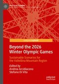 Beyond the 2026 Winter Olympic Games