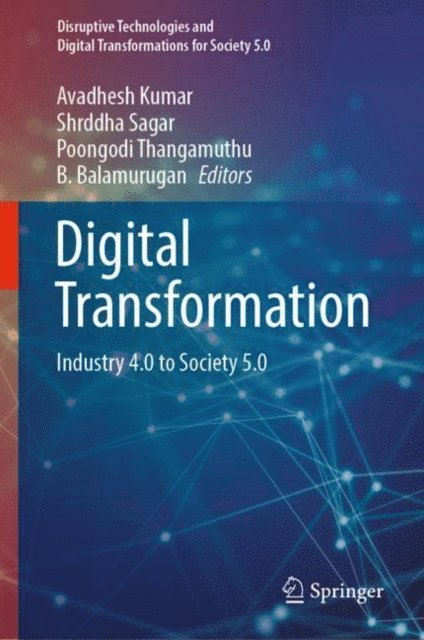 B. Balamurugan, Poongodi Thangamuthu, Shrddha Sagar, Avadhesh Kumar - Digital Transformation, E-bok