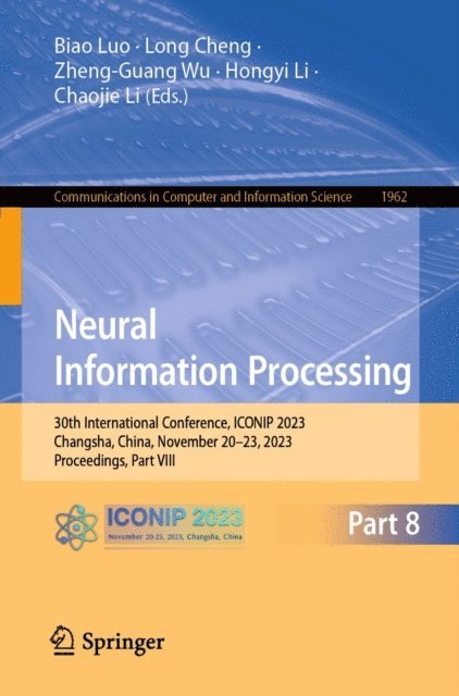 Chaojie Li, Hongyi Li, Zheng-Guang Wu, Long Cheng, Biao Luo - Neural Information Processing, E-bok