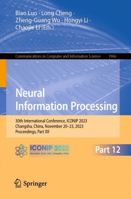 Chaojie Li, Hongyi Li, Zheng-Guang Wu, Long Cheng, Biao Luo - Neural Information Processing, E-bok