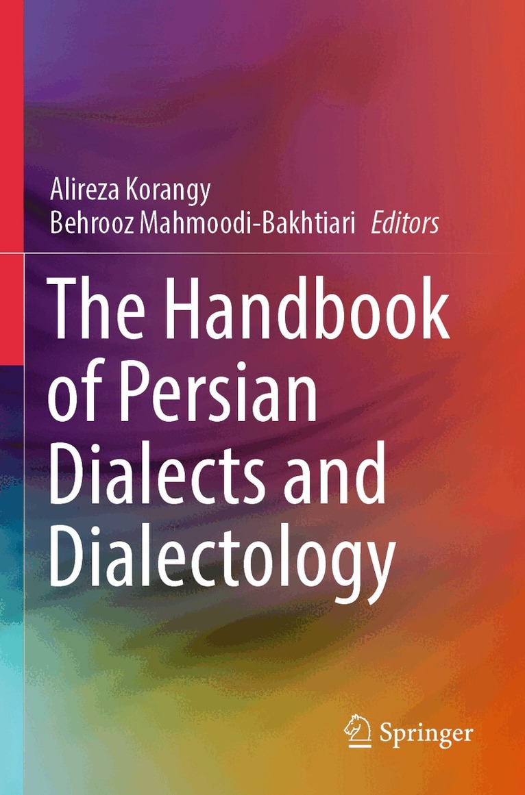 Alireza Korangy, Behrooz Mahmoodi-Bakhtiari - Handbook of Persian Dialects and Dialectology, Häftad