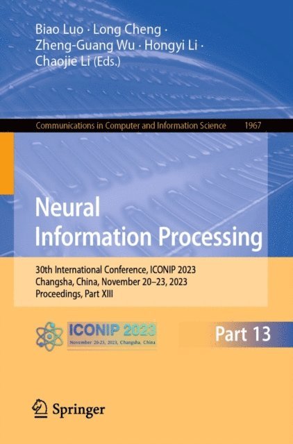 Chaojie Li, Hongyi Li, Zheng-Guang Wu, Long Cheng, Biao Luo - Neural Information Processing, E-bok