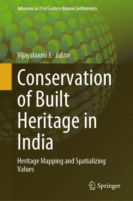 Vijayalaxmi J. - Conservation of Built Heritage in India, E-bok