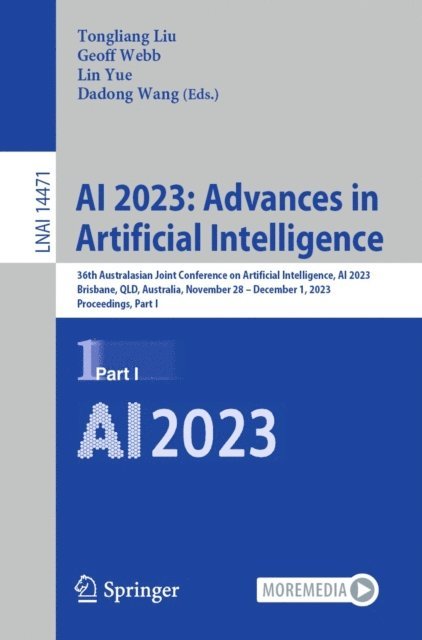 Dadong Wang, Lin Yue, Geoff Webb, Tongliang Liu - AI 2023: Advances in Artificial Intelligence, E-bok