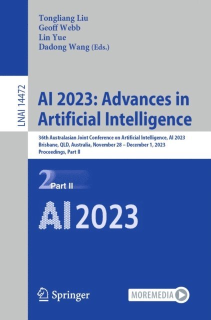 Dadong Wang, Lin Yue, Geoff Webb, Tongliang Liu - AI 2023: Advances in Artificial Intelligence, E-bok