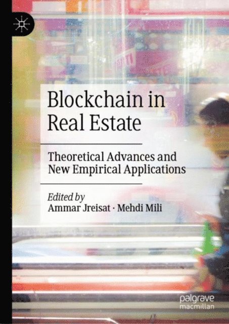 Mehdi Mili, Ammar Jreisat - Blockchain in Real Estate, E-bok