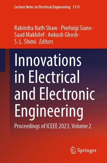 S. L. Shimi, Ankush Ghosh, Saad Makhilef, Pierluigi Siano, Rabindra Nath Shaw - Innovations in Electrical and Electronic Engineering, E-bok