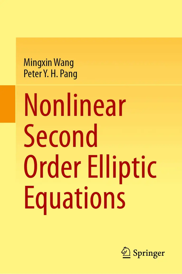 Mingxin Wang, Peter Y. H. Pang - Nonlinear Second Order Elliptic Equations, Inbunden. Tillgänglighet: Lägg i varukorg