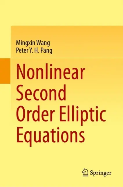 Peter Y. H. Pang, Mingxin Wang - Nonlinear Second Order Elliptic Equations, E-bok. Tillgänglighet: Lägg i varukorg