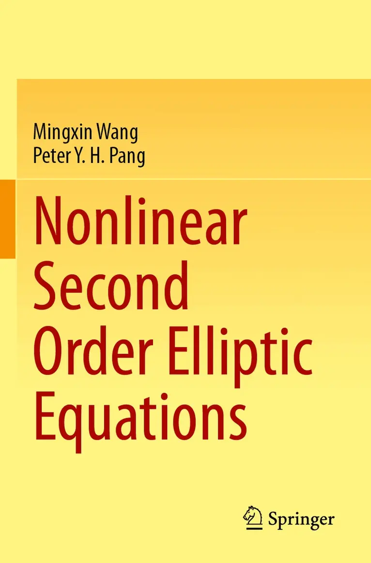 Mingxin Wang, Peter Y. H. Pang - Nonlinear Second Order Elliptic Equations, Häftad. Tillgänglighet: Lägg i varukorg
