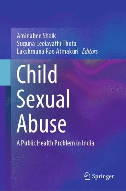Lakshmana Rao Atmakuri, Suguna Leelavathi Thota, Aminabee Shaik - Child Sexual Abuse, E-bok