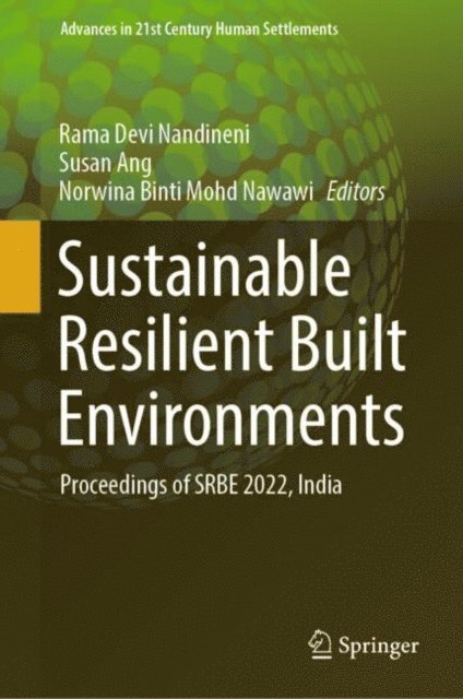 Norwina Binti Mohd Nawawi, Susan Ang, Rama Devi Nandineni - Sustainable Resilient Built Environments, E-bok