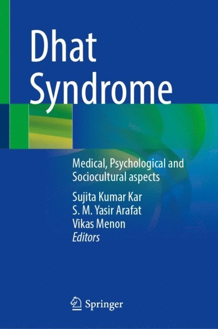 Vikas Menon, S. M. Yasir Arafat, Sujita Kumar Kar - Dhat Syndrome, E-bok