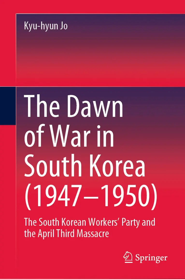 Kyu-hyun Jo - Dawn of War in South Korea (1947–1950), Inbunden. Tillgänglighet: Lägg i varukorg