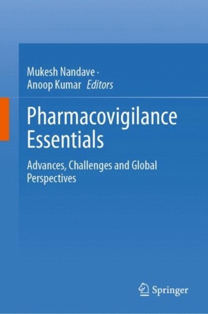 Anoop Kumar, Mukesh Nandave - Pharmacovigilance Essentials, E-bok