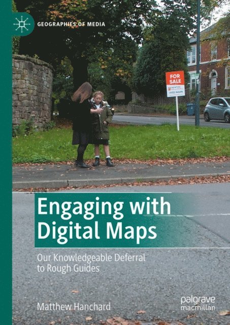 Matthew Hanchard - Engaging with Digital Maps, E-bok