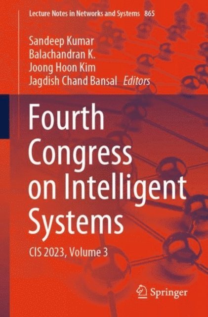 Jagdish Chand Bansal, Joong Hoon Kim, Balachandran K., Sandeep Kumar - Fourth Congress on Intelligent Systems, E-bok