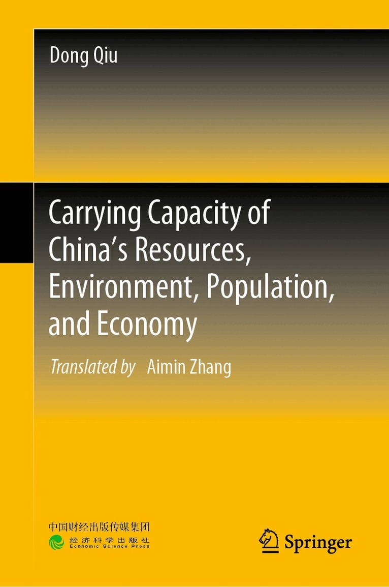 Dong Qiu - Carrying Capacity of China’s Resources, Environment, Population, and Economy, Inbunden