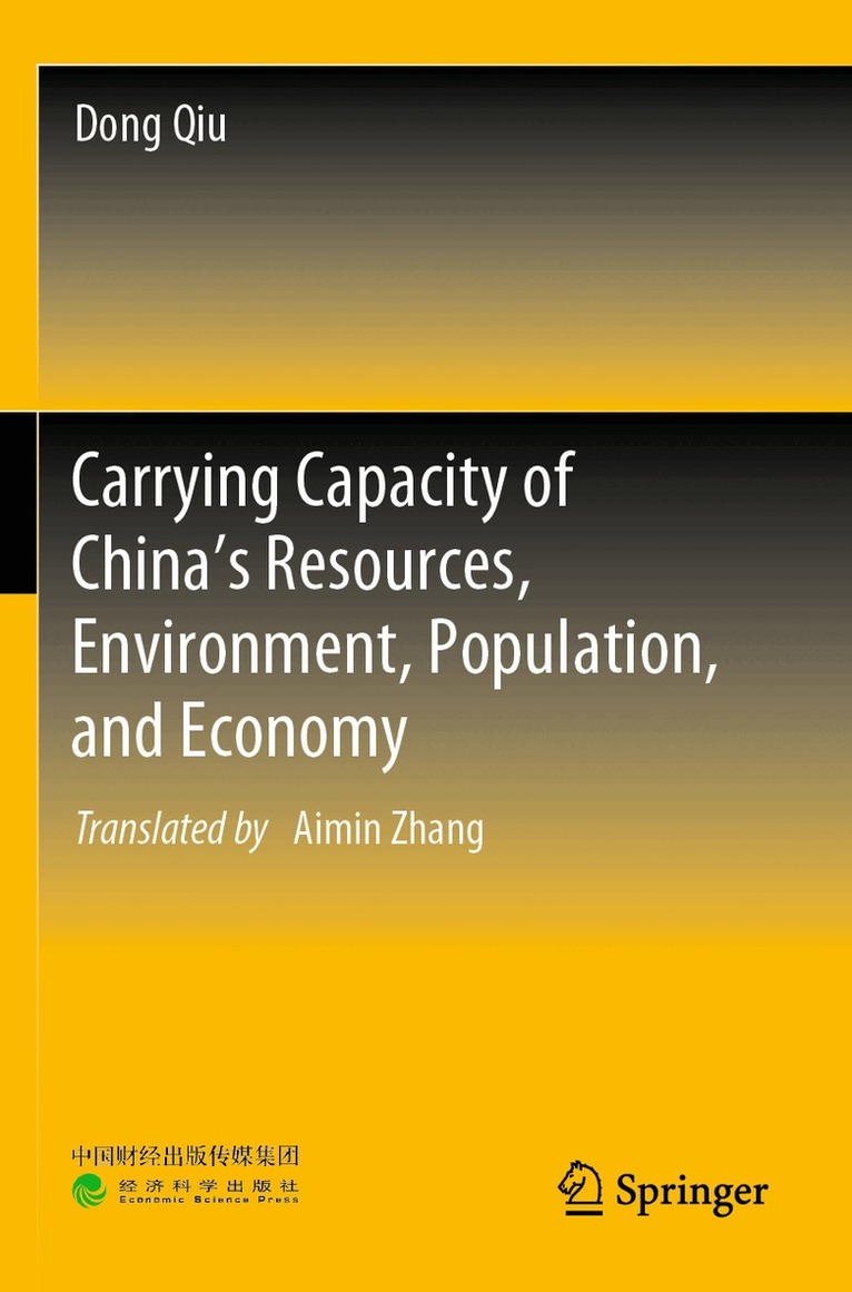 Dong Qiu - Carrying Capacity of China’s Resources, Environment, Population, and Economy, Häftad