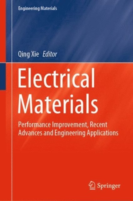Qing Xie - Electrical Materials, E-bok