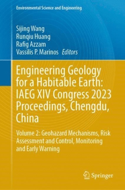 Vassilis P. Marinos, Rafig Azzam, Runqiu Huang, Sijing Wang - Engineering Geology for a Habitable Earth: IAEG XIV Congress 2023 Proceedings, Chengdu, China, E-bok