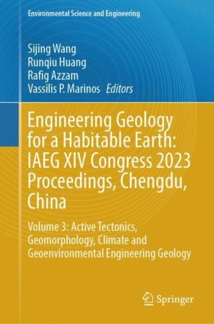 Vassilis P. Marinos, Rafig Azzam, Runqiu Huang, Sijing Wang - Engineering Geology for a Habitable Earth: IAEG XIV Congress 2023 Proceedings, Chengdu, China, E-bok