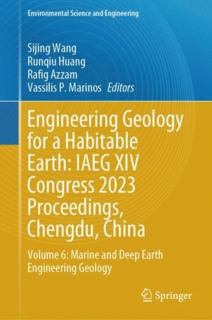 Vassilis P. Marinos, Rafig Azzam, Runqiu Huang, Sijing Wang - Engineering Geology for a Habitable Earth: IAEG XIV Congress 2023 Proceedings, Chengdu, China, E-bok